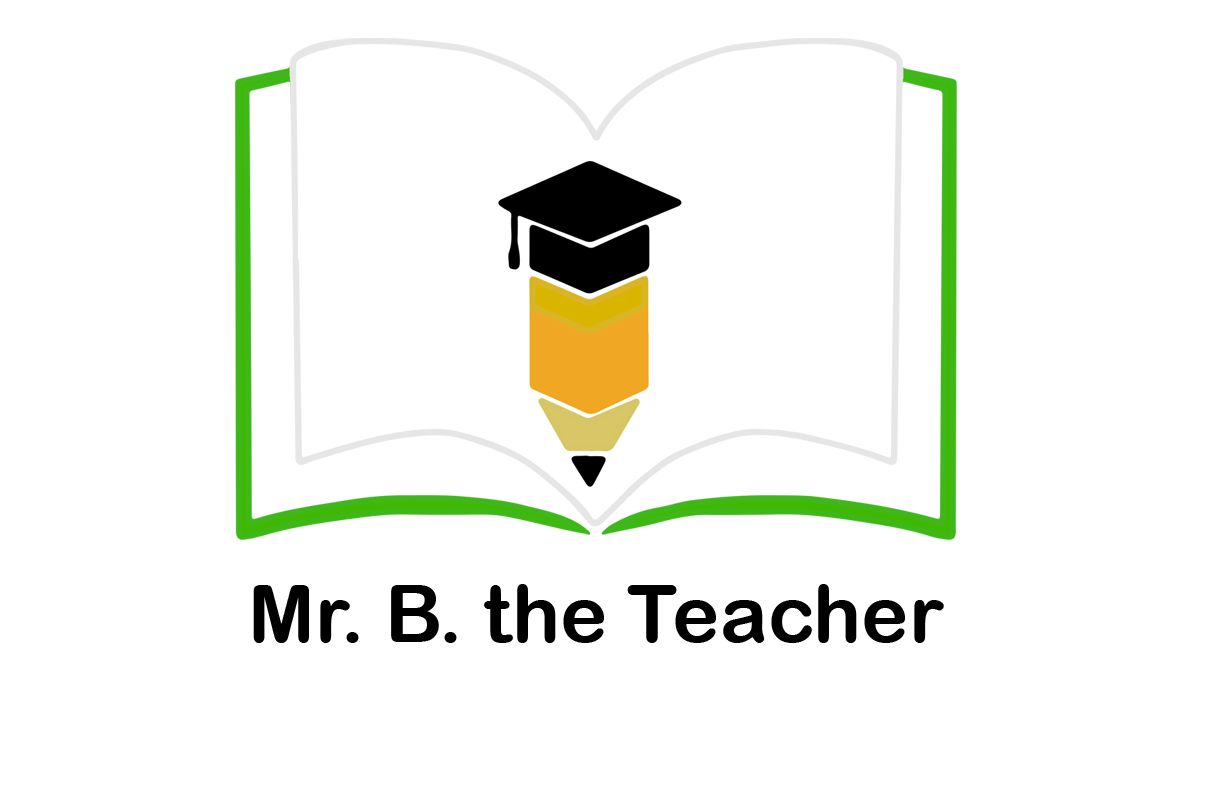 Mr. B. the Teacher